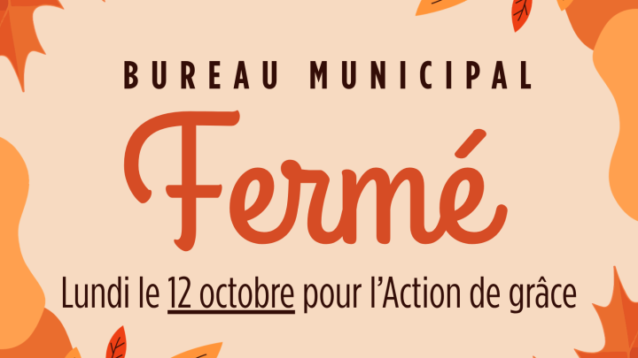 Action de grâce - Bureau municipal fermé