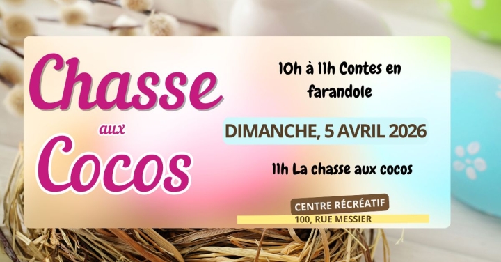 5 avril 2026 - Chasse aux cocos!