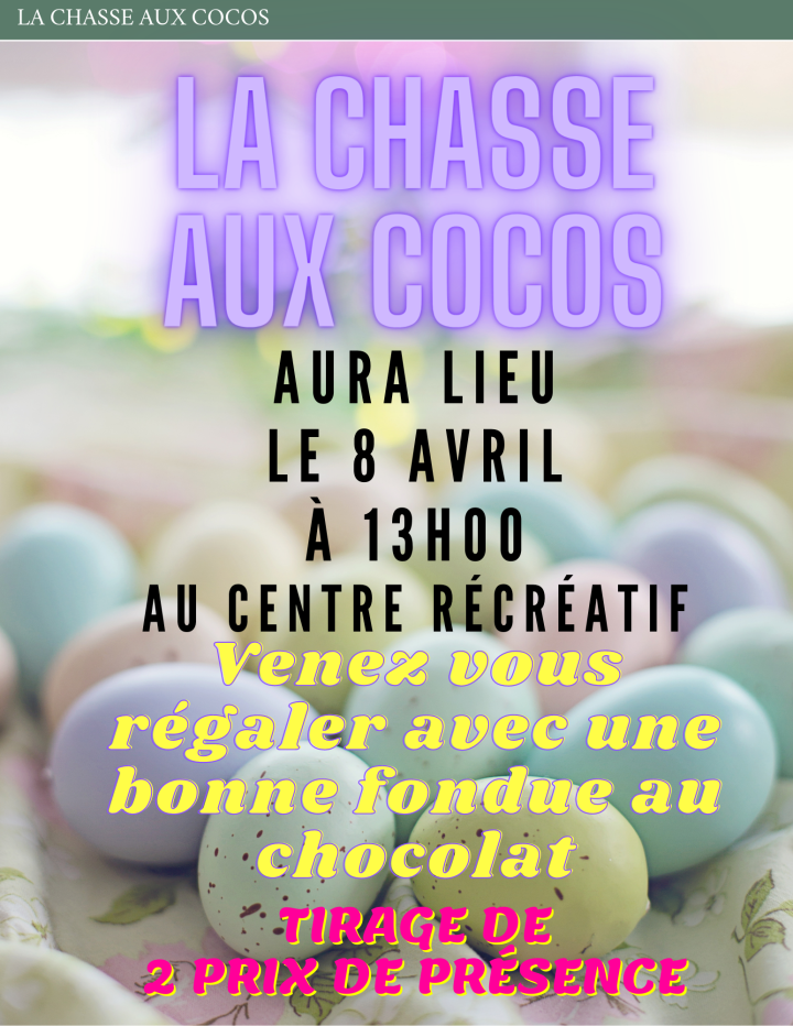 La chasse aux cocos: Le 8 avril à 13 h - au Centre récréatif